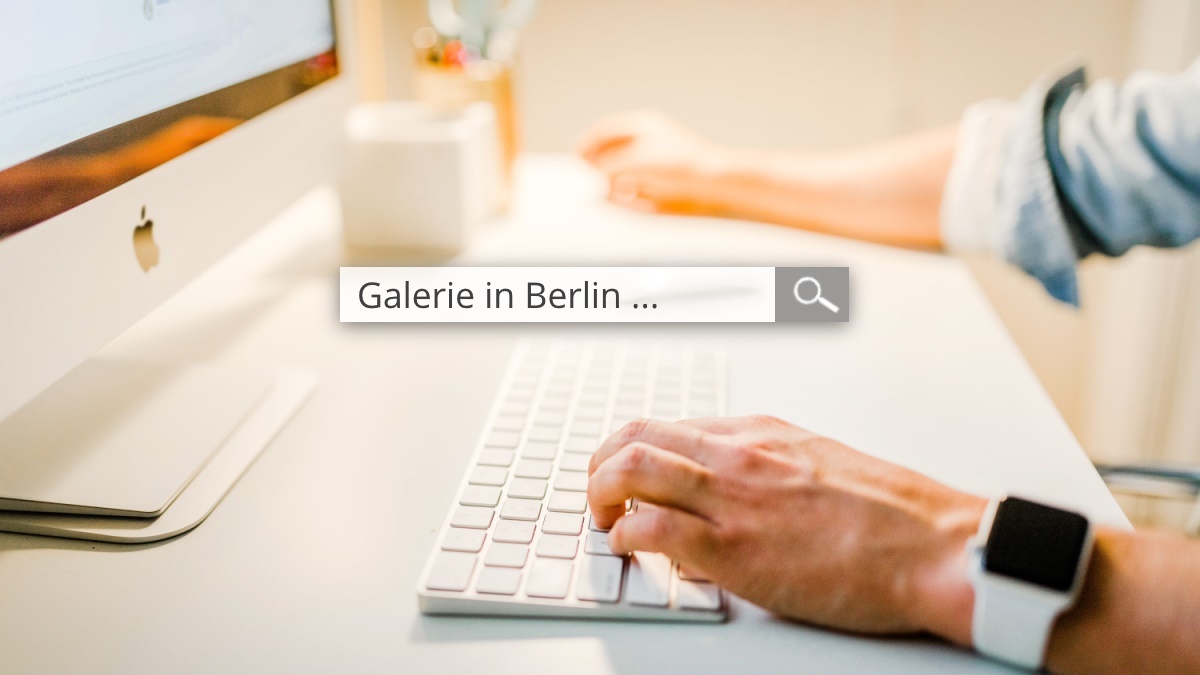 Suchmaschinenoptimierung für Galerien in Berlin